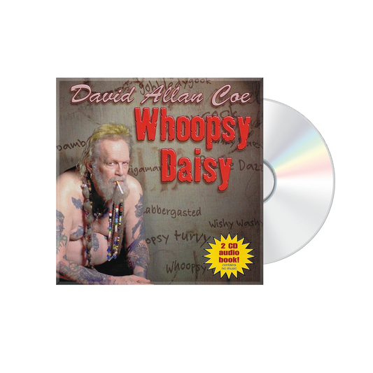 David Allan Coe: Whoopsy Daisy