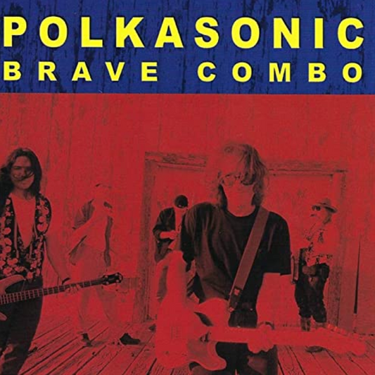 Brave Combo: Polkasonic - GRAMMY WINNER
