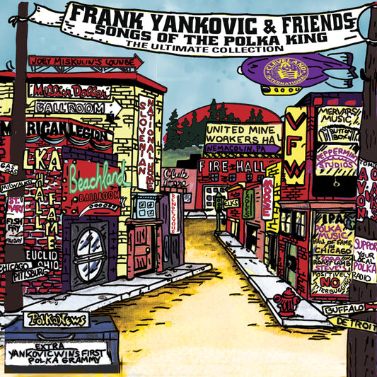Frank Yankovic & Friends: Songs Of the Polka King (The Ultimate Collection)