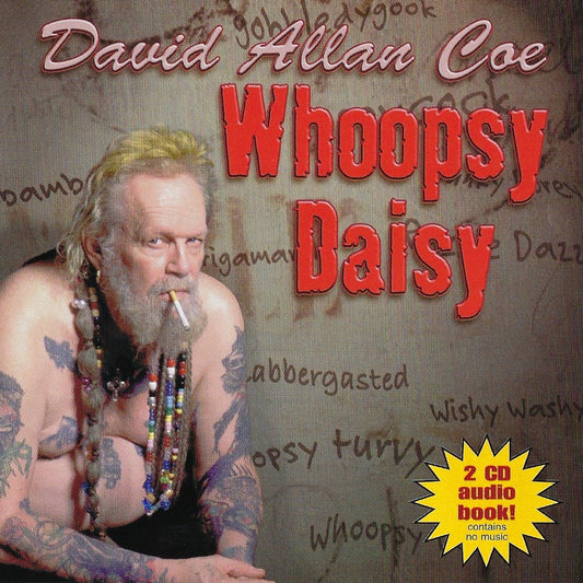 David Allan Coe: Whoopsy Daisy